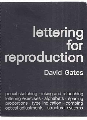 Image du vendeur pour Lettering for Reproduction ( Pencil Sketching, Inking Retouching, lettering Exercises, Alphabets, Spacing Proportions, Type Indication, Comping Optical Adjustments, Structural Systems ) mis en vente par Leonard Shoup