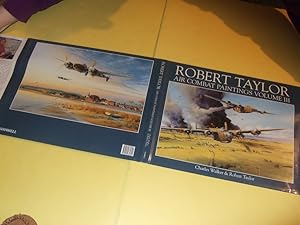 Seller image for The Air Combat Paintings of Robert Taylor, Volume III ( Book 3 / Three ) ( Aviation Art / Fighter Planes / Bombers / World War II / WWII ) for sale by Leonard Shoup