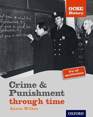 Bild des Verkufers fr GCSE History: Crime & Punishment Student Book zum Verkauf von WeBuyBooks