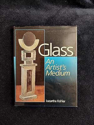 Image du vendeur pour GLASS: AN ARTIST'S MEDIUM mis en vente par JB's Book Vault