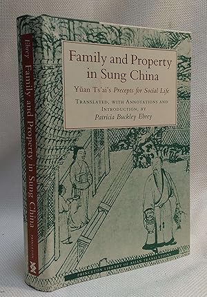 Image du vendeur pour Family and Property in Sung China: Yuan Ts'ai's Precepts for Social Life (Princeton Library of Asian Translations, 83) mis en vente par Book House in Dinkytown, IOBA