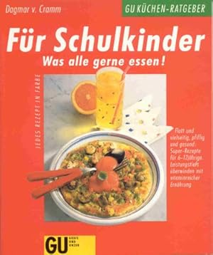 Bild des Verkufers fr F?r Schulkinder - Was alle gerne essen! zum Verkauf von WeBuyBooks