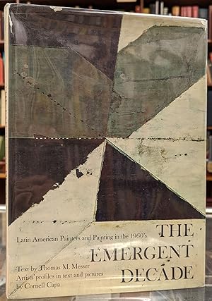 Imagen del vendedor de The Emergent Decade: Latin American Painters and Painting in the 1960's a la venta por Moe's Books