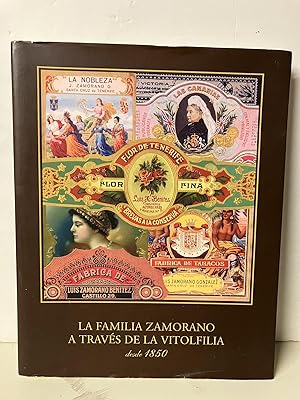 La familia Zamorano a través de la vitolfilia desde 1850