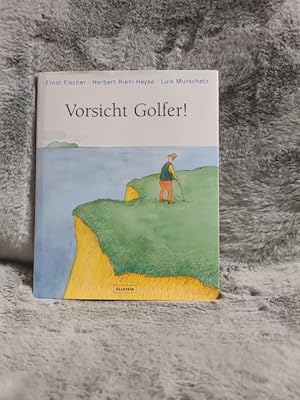 Seller image for Vorsicht Golfer!. Ernst Fischer ; Herbert Riehl-Heyse ; Luis Murschetz for sale by TschaunersWelt