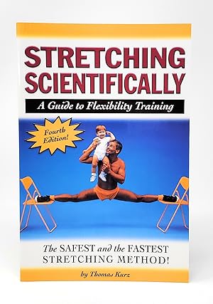 Stretching Scientifically: A Guide to Flexibility Training (Fourth Edition)