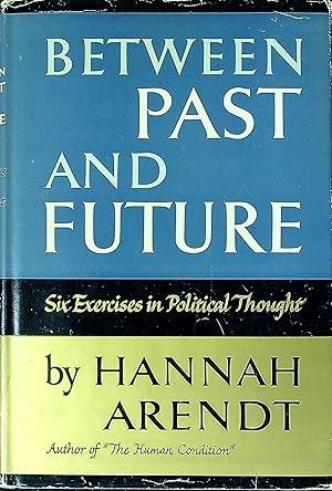 Imagen del vendedor de Between Past and Future: Six Exercises in Political Thought a la venta por Wonder Book