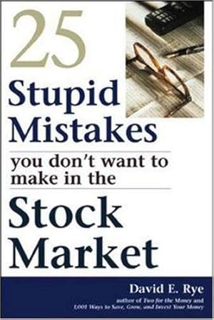 Bild des Verkufers fr 25 Stupid Mistakes You Don't Want to Make in the Stock Market zum Verkauf von WeBuyBooks