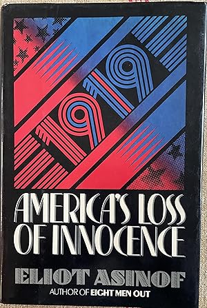 1919. America's Loss of Innocence