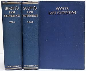 Scott's Last Expedition. Vol I Being the Journals of Captain Robert F. Scott, R.N., Vol II Being ...