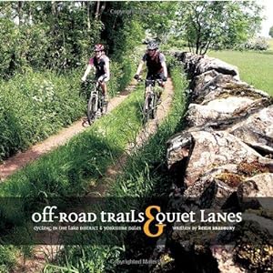 Image du vendeur pour Off-road Trails and Quiet Lanes: Cycling in the Lake District and Yorkshire Dales mis en vente par WeBuyBooks
