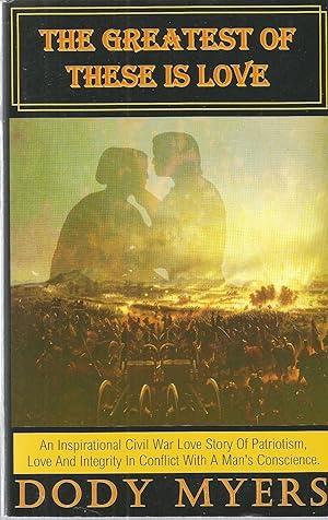 Seller image for The Greatest Of These Is Love for sale by The Book Junction