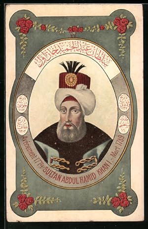 Ansichtskarte Sultan Abdul Hamid Khan I. der Türkei, Portrait, Blumenornamente
