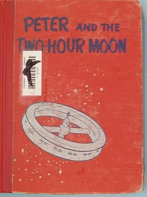 Seller image for Peter And The Two Hour Moon for sale by PB&J Book Shop