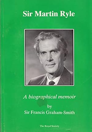 Bild des Verkufers fr Sir Martin Ryle: A Biographical Memoir (1918-1984) zum Verkauf von WeBuyBooks