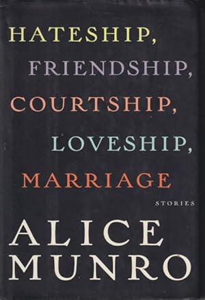 Seller image for Hateship, Friendship, Courtship, Loveship, Marriage: Stories for sale by Studio Books