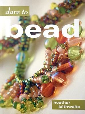 Seller image for Dare To Bead for sale by Marlowes Books and Music