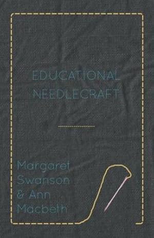 Seller image for Educational Needlecraft [Soft Cover ] for sale by booksXpress