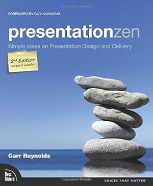 Bild des Verkufers fr Presentation Zen: Simple Ideas on Presentation Design and Delivery (Voices That Matter) zum Verkauf von WeBuyBooks