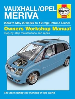 Imagen del vendedor de Vauxhall/Opel Meriva Petrol & Diesel Service and Repair Manual: 2003 to 2010 (Haynes Service and Repair Manuals) a la venta por WeBuyBooks