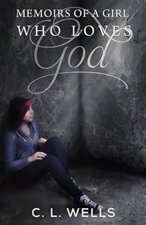 Seller image for Memoirs of a Girl Who Loves God for sale by GreatBookPrices