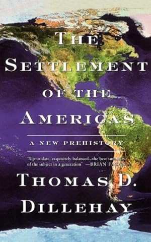 Seller image for Settlement of the Americas : A New Prehistory for sale by GreatBookPrices