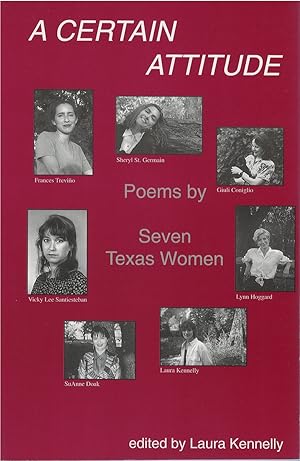 Seller image for A Certain Attitude: Poems by Seven Texas Women for sale by The Haunted Bookshop, LLC