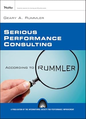 Immagine del venditore per Serious Performance Consulting According to Rummler venduto da GreatBookPrices