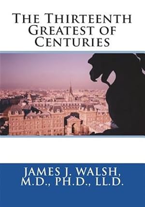 Immagine del venditore per The Thirteenth Greatest of Centuries venduto da GreatBookPrices