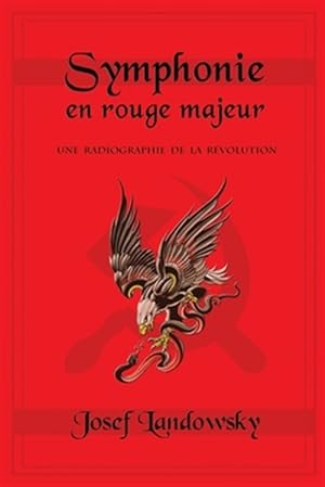 Image du vendeur pour Symphonie en rouge majeur -Language: french mis en vente par GreatBookPrices