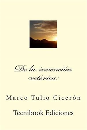 Seller image for De la invencin retrica/ From rhetoric invention -Language: spanish for sale by GreatBookPrices