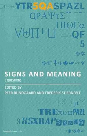 Seller image for Signs and Meaning : 5 Questions for sale by GreatBookPrices