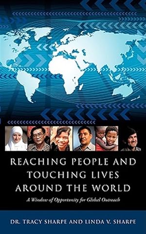 Bild des Verkufers fr Reaching People and Touching Lives Around the World zum Verkauf von GreatBookPrices