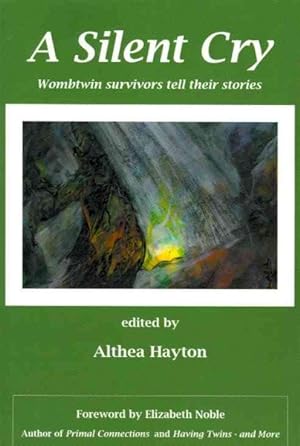 Seller image for Silent Cry : Wombtwin Survivors Tell Their Stories for sale by GreatBookPrices