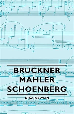 Bild des Verkufers fr Bruckner, Mahler, Schoenberg zum Verkauf von GreatBookPrices