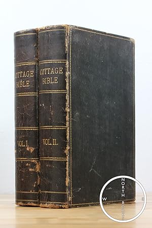 Seller image for THE COTTAGE BIBLE, and Family Expositor; Containing the Old and New Testaments, with Practical Expositions and Explanatory Notes. By Thomas Williams. To Which Are Added, The References and Marginal Readings of the Polyglott Bible, Together with Original Notes, and Selections from Bagster's Comprehensive Bible, and Other Standard Works, Introductory and Concluding Remarks on Each Book of the Old and New Testaments, and A Valuable Chronological Index. [Complete in 2 Vols.] for sale by North Books: Used & Rare