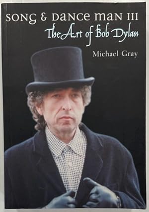 Seller image for Song and Dance Man III The Art of Bob Dylan for sale by Eat My Words Books