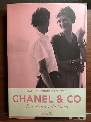 Image du vendeur pour Chanel & Co: Les Amies de Coco mis en vente par Rosario Beach Rare Books