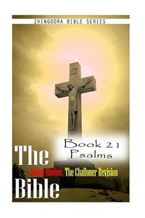 Image du vendeur pour Holy Bible : Douay-Rheims, the Challoner Revision Book 21 Psalms mis en vente par GreatBookPrices