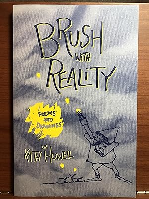 Seller image for Brush With Reality: Poems and Drawings for sale by Rosario Beach Rare Books