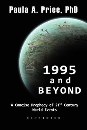 Imagen del vendedor de 1995 and Beyond: A Concise Prophecy of 21st Century World Events a la venta por GreatBookPrices