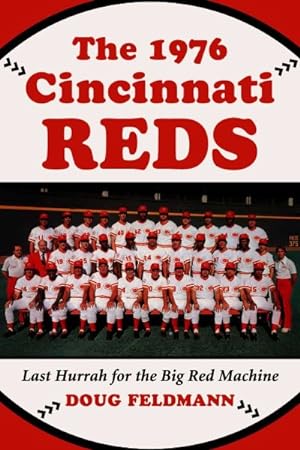 Seller image for 1976 Cincinnati Reds : Last Hurrah for the Big Red Machine for sale by GreatBookPrices