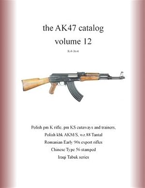 Bild des Verkufers fr The Ak47 Catalog Volume 12 zum Verkauf von GreatBookPrices