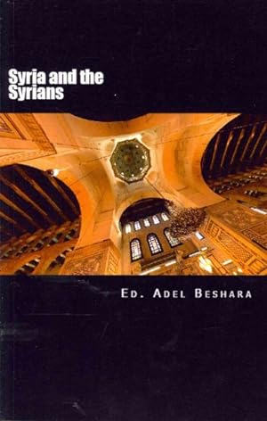 Seller image for Syria and the Syrians for sale by GreatBookPrices