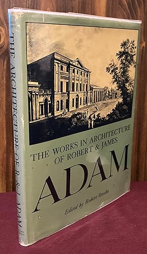 Imagen del vendedor de The Works in Architecture of Robert and James Adam a la venta por Palimpsest Scholarly Books & Services