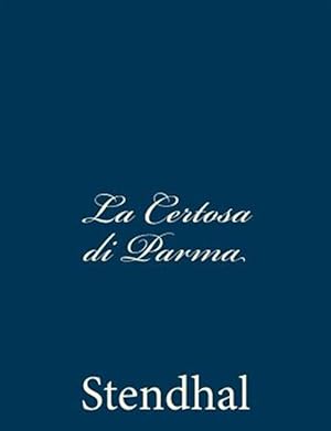 Immagine del venditore per La Certosa Di Parma -Language: italian venduto da GreatBookPrices