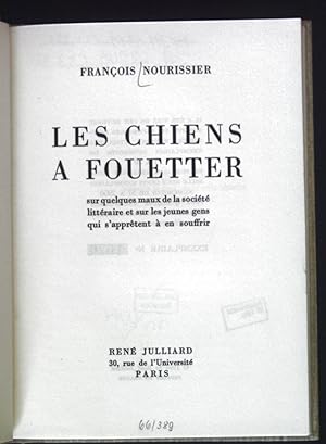 Image du vendeur pour Les Chiens a Fouetter. mis en vente par books4less (Versandantiquariat Petra Gros GmbH & Co. KG)