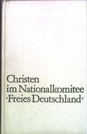 Bild des Verkufers fr Christen im Nationalkomitee Freies Deutschland : eine Dokumentation. zum Verkauf von books4less (Versandantiquariat Petra Gros GmbH & Co. KG)