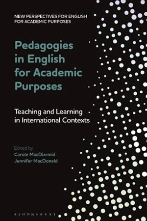 Image du vendeur pour Pedagogies in English for Academic Purposes : Teaching and Learning in International Contexts mis en vente par GreatBookPrices