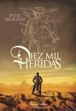Seller image for Diez mil heridas/ Ten Thousand Wounds -Language: spanish for sale by GreatBookPrices